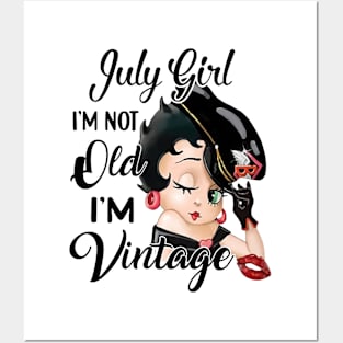 July Girl I'm Not Old I'm Vintage Posters and Art